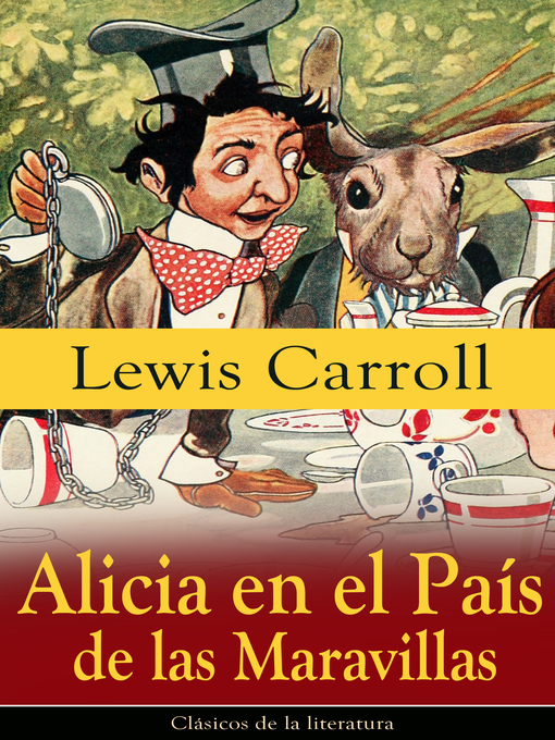 Title details for Alicia en el País de las Maravillas by Lewis Carroll - Available